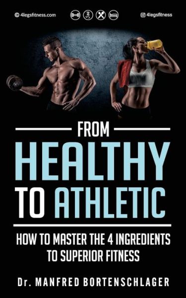 Cover for Manfred Bortenschlager · From Healthy to Athletic (Pocketbok) (2019)