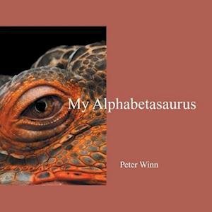 Cover for Peter Winn · My Alphabetasaurus (Bog) (2022)