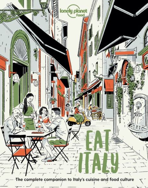 Lonely Planet Eat Italy - Lonely Planet Food - Food - Boeken - Lonely Planet Global Limited - 9781838690496 - 14 mei 2021