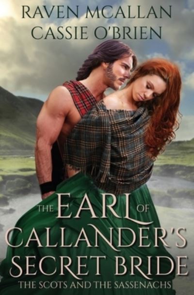 The Earl of Callander's Secret Bride - Cassie O'Brien - Books - Totally Bound Publishing - 9781839437496 - October 19, 2021