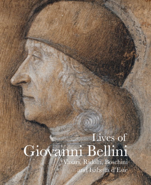 Lives of Giovanni Bellini - Lives of the Artists - Giorgio Vasari - Livros - Pallas Athene Publishers - 9781843681496 - 1 de fevereiro de 2018