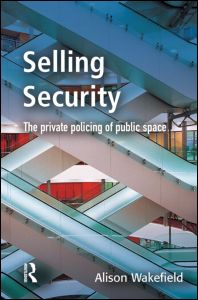 Cover for Wakefield, Alison (University of Portsmouth, UK) · Selling Security (Hardcover Book) (2003)