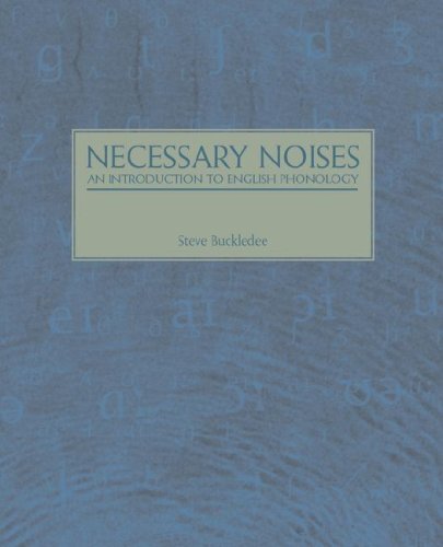 Cover for Steve Buckledee · Necessary Noises - An Introduction to English Phonology: An Introduction to English Phonology (Paperback Book) (2007)
