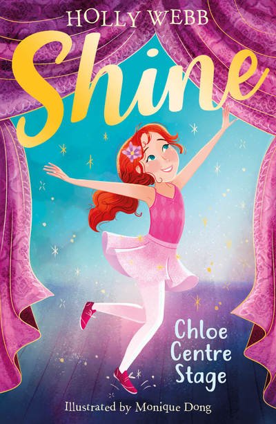 Chloe Centre Stage - Shine! - Holly Webb - Livros - Little Tiger Press Group - 9781847159496 - 12 de julho de 2018