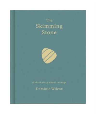 Cover for Dominic Wilcox · The Skimming Stone: A Short Story (Gebundenes Buch) (2018)