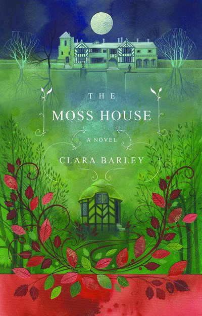 Cover for Clara Barley · The Moss House (Pocketbok) (2019)