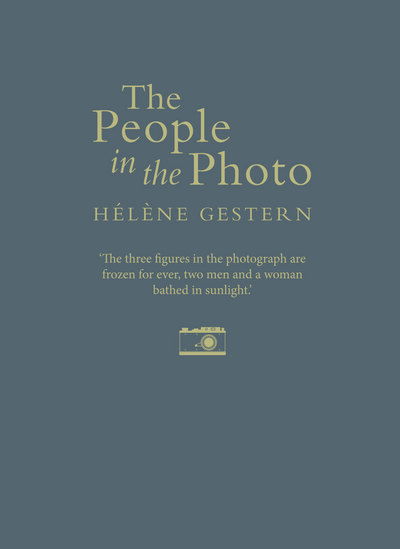 Cover for Helene Gestern · The People in the Photo (Hardcover Book) [Special edition] (2017)