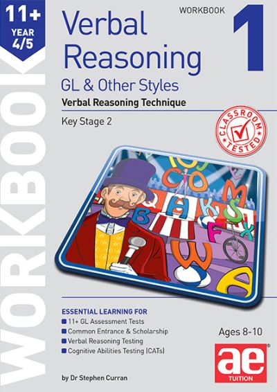 Cover for Dr Stephen C Curran · 11+ Verbal Reasoning Year 4/5 GL &amp; Other Styles Workbook 1: Verbal Reasoning Technique (Paperback Book) (2019)