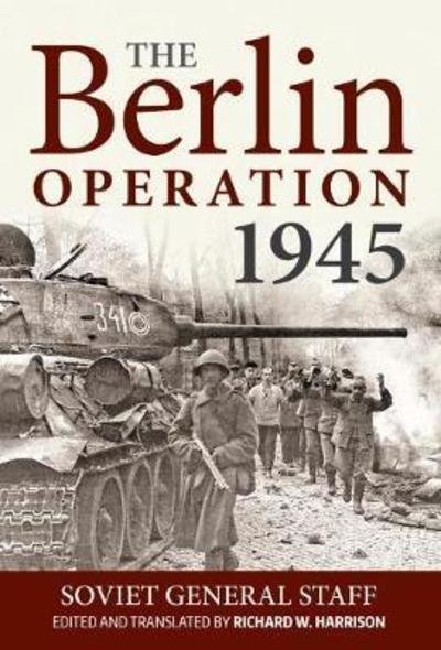 Cover for Soviet General Staff · The Berlin Operation 1945 (Taschenbuch) (2018)
