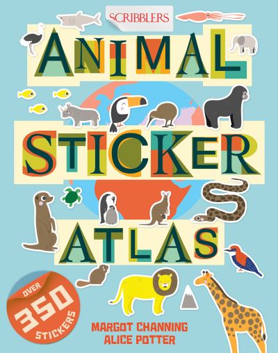 Cover for Margot Channing · Scribblers Animal Sticker Atlas - Scribblers Sticker Atlas Book (Paperback Book) [Illustrated edition] (2022)