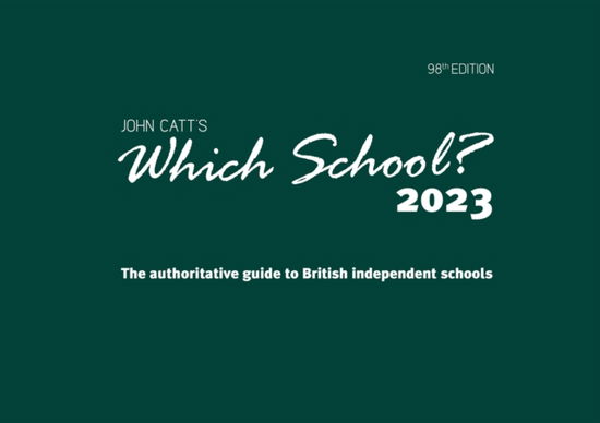 Cover for Jonathan Barnes · Which School? 2023: The authoritative guide to British independent schools - Schools Guides (Paperback Book) (2022)