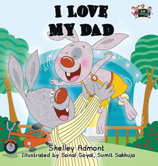 Cover for Shelley Admont · I Love My Dad (Hardcover Book) (2015)