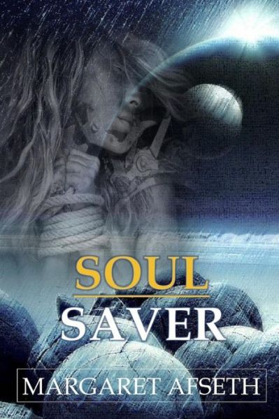 Cover for Margaret Afseth · Soul Saver (Pocketbok) (2019)