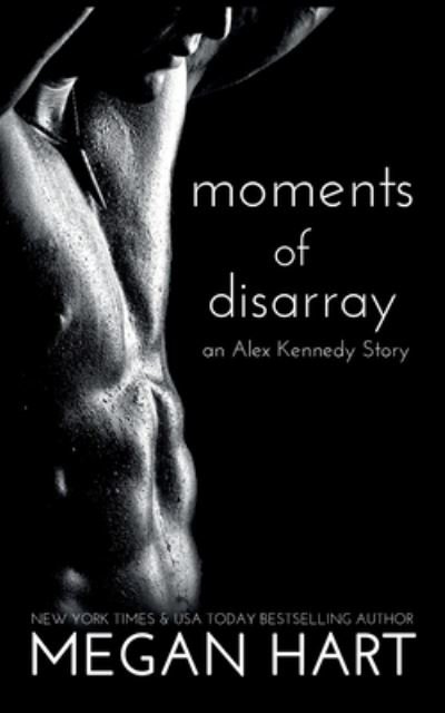 Cover for Megan Hart · Moments of Disarray (Paperback Book) (2020)