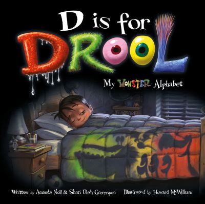 Cover for Amanda Noll · D is for Drool: My Monster Alphabet - I Need My Monster (Hardcover Book) (2021)