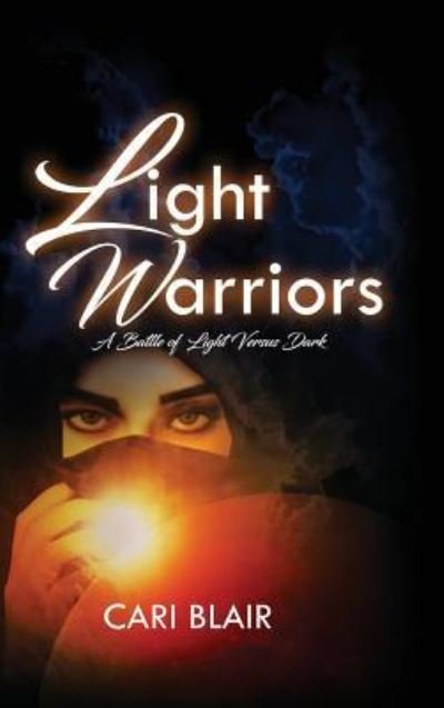 Cover for Cari Blair · Light Warriors (Hardcover bog) (2018)