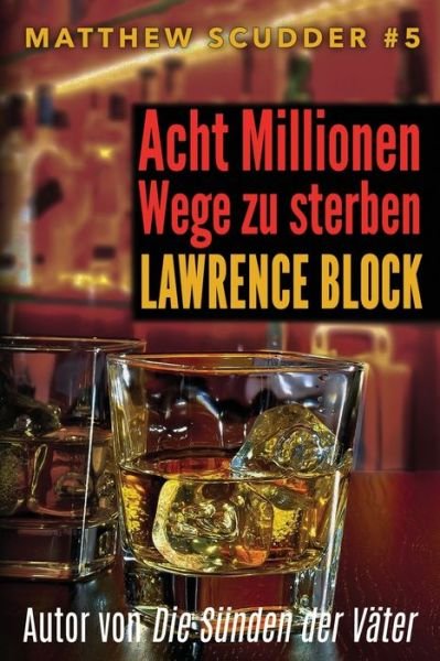 Cover for Lawrence Block · Acht Millionen Wege zu sterben (Pocketbok) (2019)