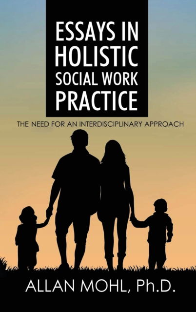 Cover for Dr Mohl · Essays in Holistic Social Work Practice (Hardcover bog) (2020)