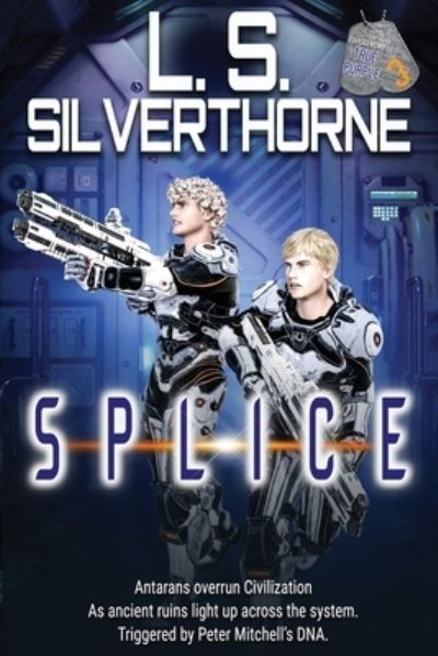 Splice - L. S. Silverthorne - Books - Elusive Blue Fiction - 9781955197496 - August 13, 2023