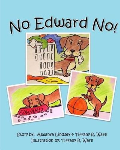 Cover for Alwanya Lindsey · No Edward No! (Pocketbok) (2017)
