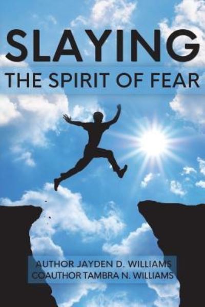 Cover for Tambra N Williams · Slaying the Spirit of Fear (Paperback Book) (2017)