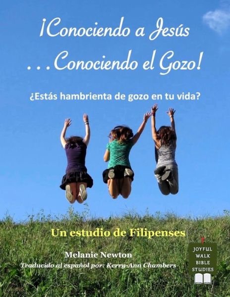 Cover for Melanie Newton · Conociendo a Jesus-Conociendo el Gozo! (Paperback Book) (2017)