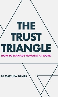 Cover for Matthew Davies · The Trust Triangle (Hardcover Book) (2020)