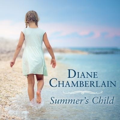 Cover for Diane Chamberlain · Summer's Child (CD) (2015)