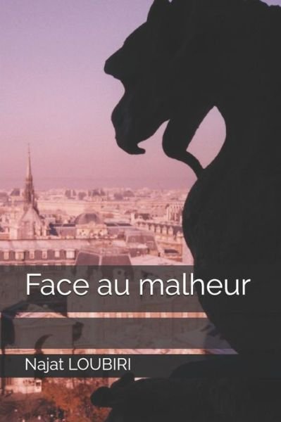Cover for Najat Loubiri · Face Au Malheur (Paperback Book) (2018)