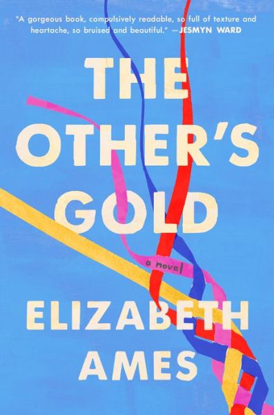 Cover for Elizabeth Ames · The Other's Gold: A Novel (Hardcover Book)