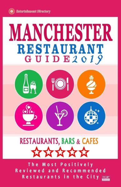 Cover for Dierks S Bernard · Manchester Restaurant Guide 2019 (Paperback Book) (2018)