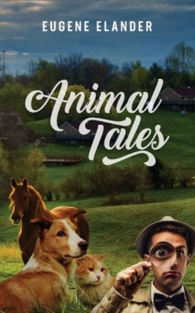 Cover for Eugene Elander · Animal Tales (Paperback Book) (2021)