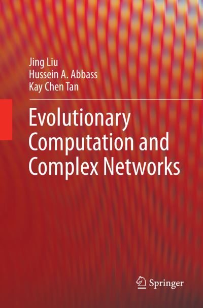 Cover for Jing Liu · Evolutionary Computation and Complex Networks (Paperback Book) [Softcover reprint of the original 1st ed. 2019 edition] (2019)