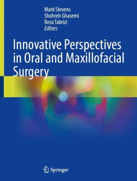 Cover for Mark R. Stevens · Innovative Perspectives in Oral and Maxillofacial Surgery (Hardcover bog) [2021 edition] (2021)