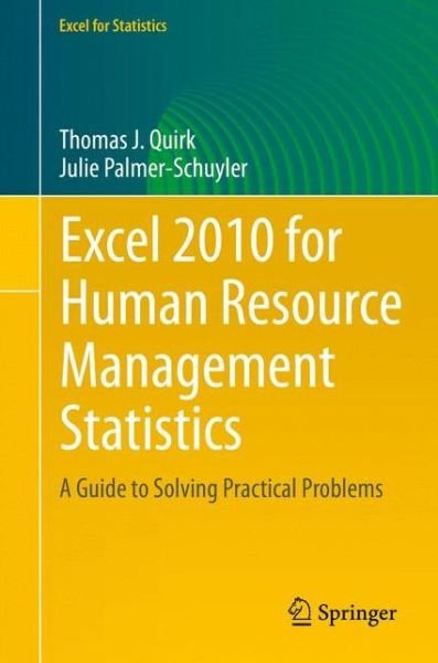 Cover for Thomas J Quirk · Excel 2010 for Human Resource Management Statistics: A Guide to Solving Practical Problems - Excel for Statistics (Pocketbok) [2014 edition] (2014)