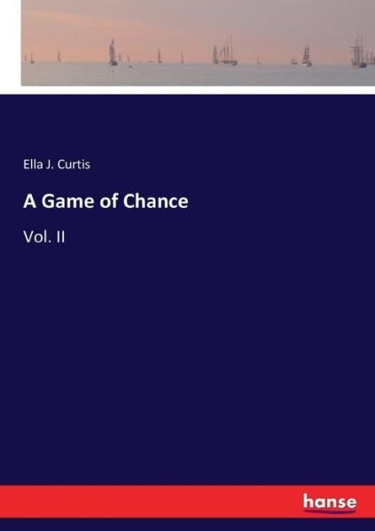 Cover for Curtis · A Game of Chance (Buch) (2017)