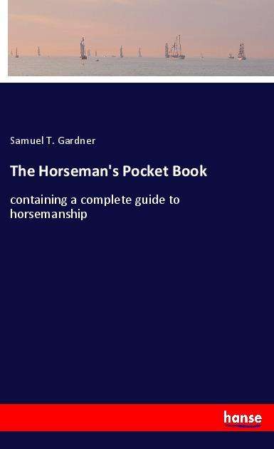 Cover for Gardner · The Horseman's Pocket Book (Bok)