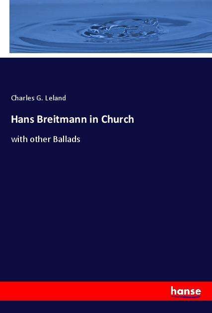 Cover for Leland · Hans Breitmann in Church (Bog)