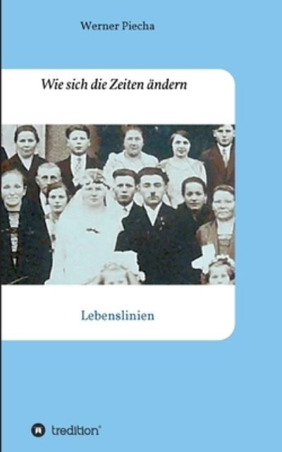 Cover for Piecha · Wie sich die Zeiten ändern (Bog) (2020)