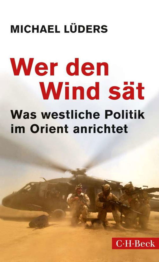 Wer den Wind sat - Michael Luders - Książki - Beck'sche CH Verlagsbuchhandlung Oscar B - 9783406677496 - 1 listopada 2016