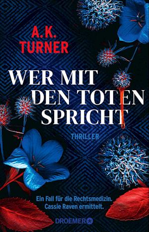 Wer mit den Toten spricht - A. K. Turner - Książki - Droemer - 9783426282496 - 1 września 2022