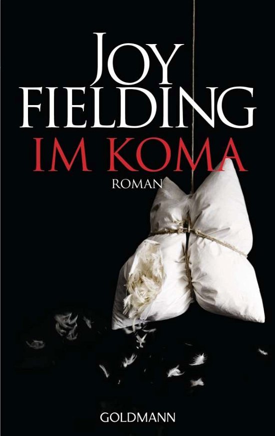 Cover for Joy Fielding · Goldmann 47349 Fielding.Im Koma (Buch)