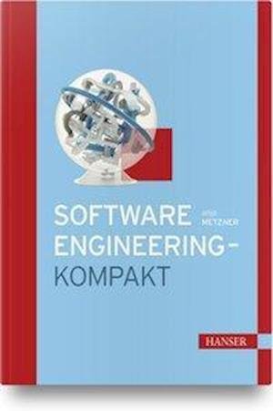 Cover for Metzner · Software-Engineering - kompakt (Book)