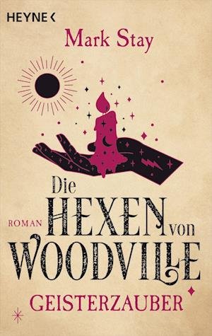 Cover for Mark Stay · Die Hexen von Woodville - Geisterzauber (Book) (2023)
