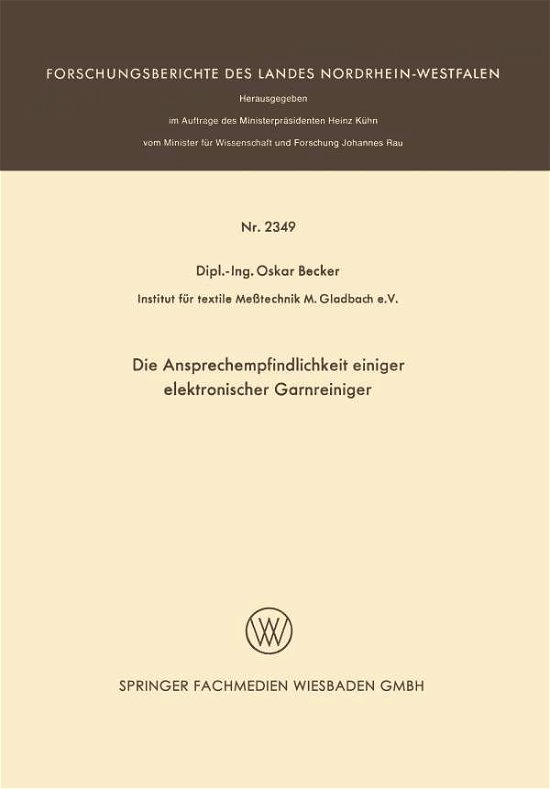 Cover for Oskar Becker · Die Ansprechempfindlichkeit Einiger Elektronischer Garnreiniger - Forschungsberichte Des Landes Nordrhein-Westfalen (Paperback Bog) [1973 edition] (1973)