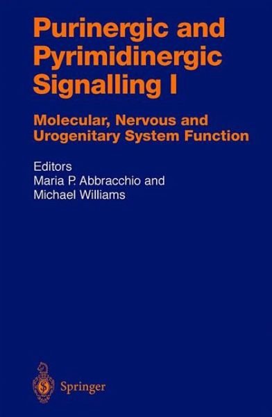 Cover for M P Abbracchio · Purinergic and Pyrimidinergic Signalling: Molecular, Nervous and Urogenitary System Function - Handbook of Experimental Pharmacology (Hardcover Book) [2001 edition] (2001)