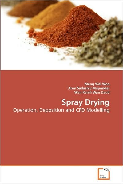 Cover for Wan Ramli · Spray Drying: Operation, Deposition and Cfd Modelling (Paperback Book) (2010)