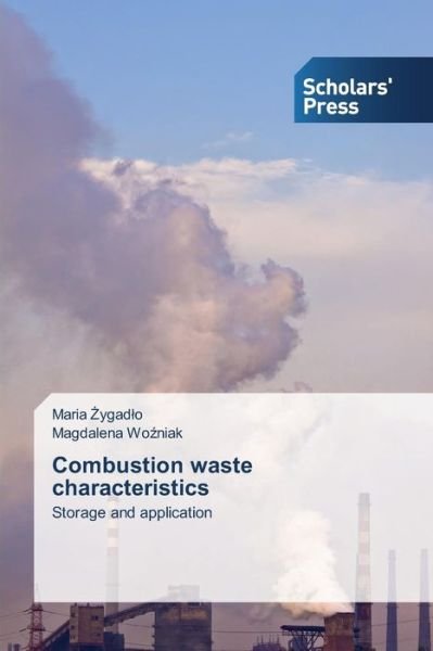 Cover for Ygad O Maria · Combustion Waste Characteristics (Paperback Book) (2015)