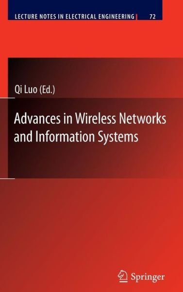 Cover for Qi Luo · Advances in Wireless Networks and Information Systems - Lecture Notes in Electrical Engineering (Gebundenes Buch) [2010 edition] (2010)