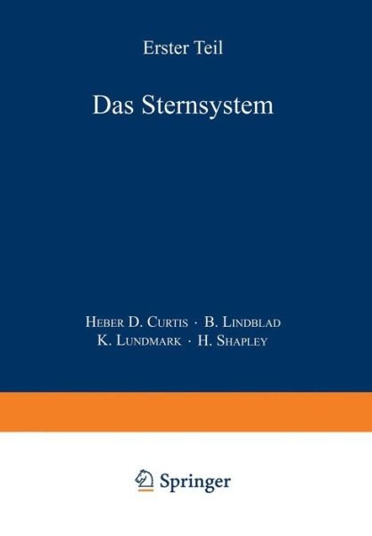 Cover for Heber D Curtis · Das Sternsystem: Erster Teil (Pocketbok) [Softcover Reprint of the Original 1st 1933 edition] (1933)